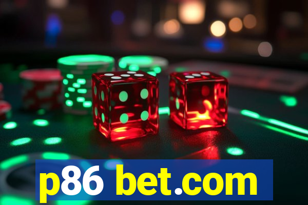 p86 bet.com